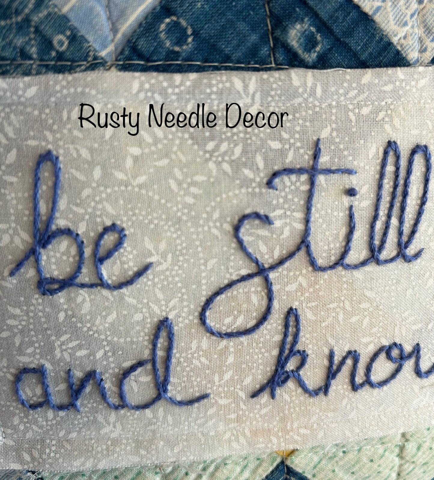 Vintage Hand Embroidered Be Still And Know Quilt Pillow
